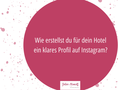 Wie erstellst du für dein Hotel ein klares Profil auf Instagram?