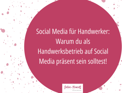 Social Media für Handwerker: Warum du als Handwerksbetrieb auf Social Media präsent sein solltest